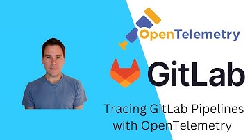 Tracing Gitlab Pipelines with OpenTelemetry