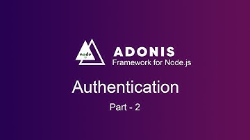 Node.js framework tutorial Authentication pada Adonis.js (Login & Logout) Bahasa Indonesia - part 2