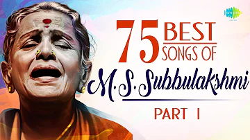 TOP 75 Songs of M.S. Subbulakshmi - Part 1|Birth Anniversary | Audio Jukebox | Carnatic Music