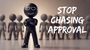 Stop Seeking Approval: Build Quiet Confidence and Own Your Worth