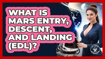 What Is Mars Entry, Descent, And Landing (EDL)? - All About Astronauts