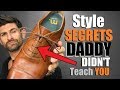 6 Secrets To Be MORE Stylish Daddy DIDN'T Teach You! 6 Secrets To Be MORE Stylish Daddy DIDN'T Teach You!