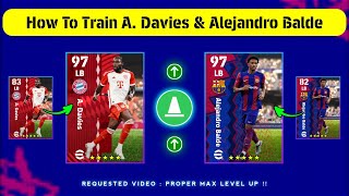 How To Train 97 Rated A. Davies & Alejandro Balde In eFootball 2024 Mobile