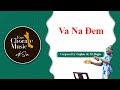 Va na em va na dem composed by cephas k mawulolo dogla  ewe a capella by sam