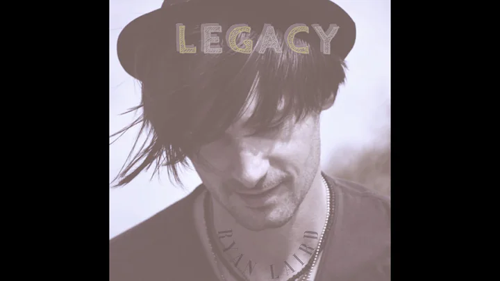 Ryan Laird - Legacy (Official Video)