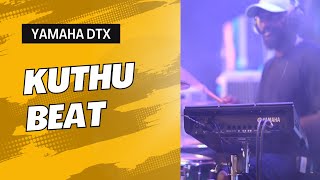 Kuthu beat -Yamaha Dtx Drum