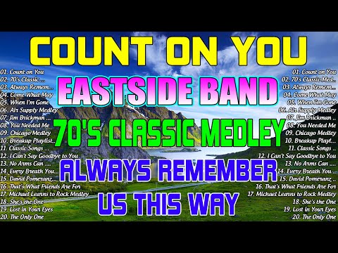 Eastside Band Playlist 2024 - 2 Hours Love Song Nonstop Medley 2024 Count On You