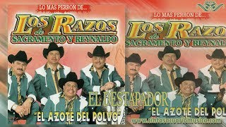 El Destapador  - Los Razos de Sacramento y Reynaldo - El Azote Del Polvo - Disco Oficial