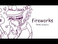 Fireworks  tbhk animatic