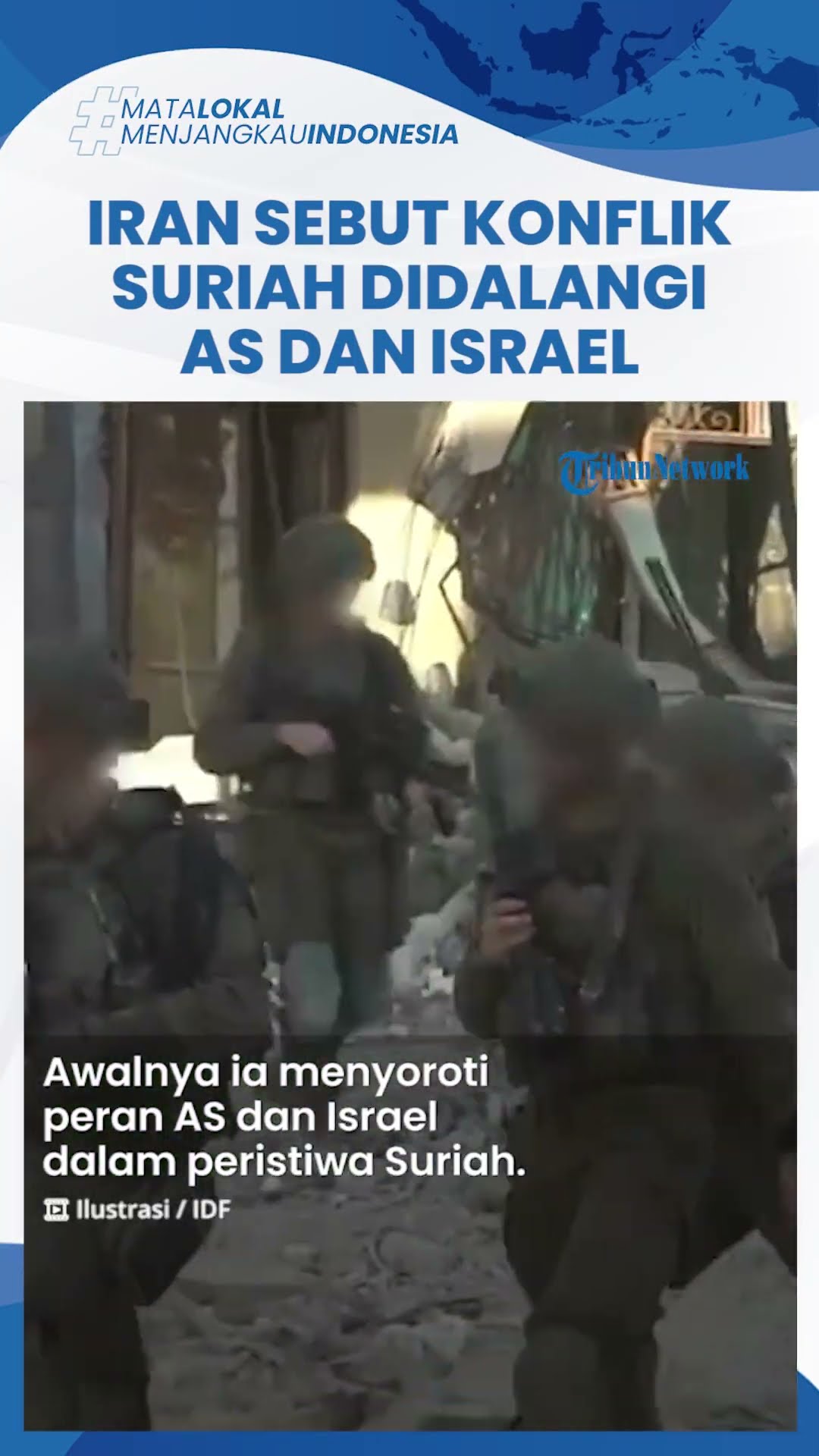 Iran Terang-Terangan Sebut Konflik Suriah Didalangi Amerika dan Israel, Klaim Punya Bukti Kuat
