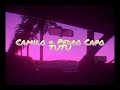 Camilo &amp; Pedro Capo - TuTu (slow and reverb)