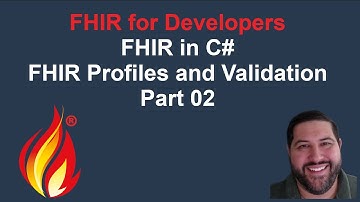 FHIR Profiles and Validation in C# - Part 2 (with audio!)