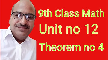 9th Class Math Unit No 12 Theorem no 4