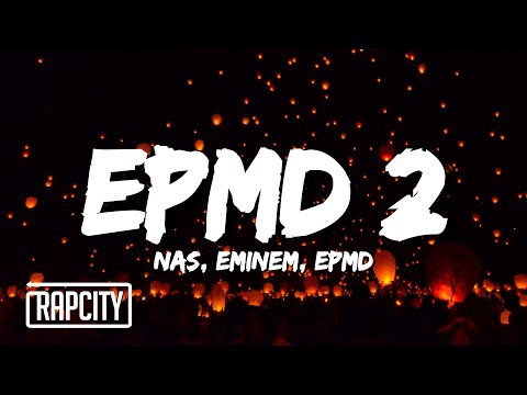 Nas - EPMD 2 ft. Eminem & EPMD (Lyrics)