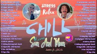 [NEWEST ] Sun And Moon - Anees x Jroa 🍃 Relaxing OPM Chill Songs ~ stress relief for weekend 💐