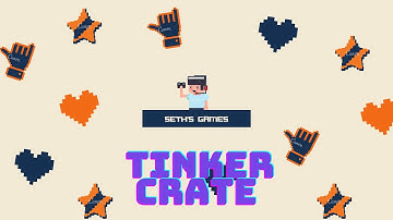 Seth Games: Unboxing and building Tinker Crate