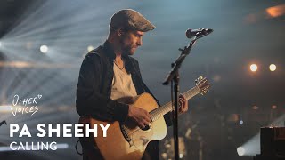 Pa Sheehy - Calling | Live at Other Voices Festival (2022)