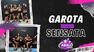 GAROTA SENSATA - PARANGOLE | Coreografia Abalô Dance | Ritmos Brasileros | DANCE VIDEO 4K