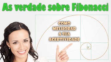 Como utilizar fibonacci de forma muito mais assertiva!