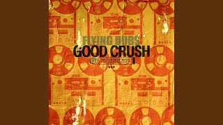 Video thumbnail of "Good Crush - Fly Girl"