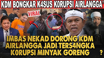 KANG DEDI MULYADI GUGAT MENKO AIRLANGGA?! IMBAS KDM DIDORONG DIHADAPAN JUSUF KALLA & WARGA JABAR