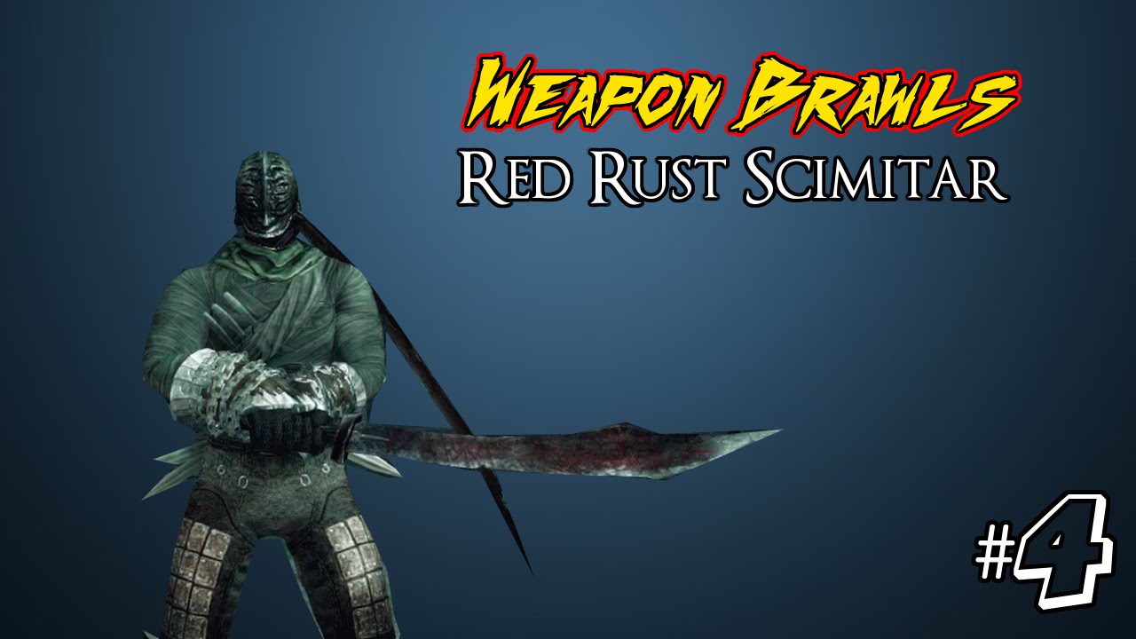 Dark Souls II- Weapon Brawls: Red Rust Scimitar - YouTube