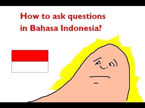 How To Ask Questions In Bahasa Indonesia - YouTube