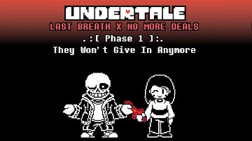 Undertale Last Breath X No More Deals . : [ ANIMATION ] : .