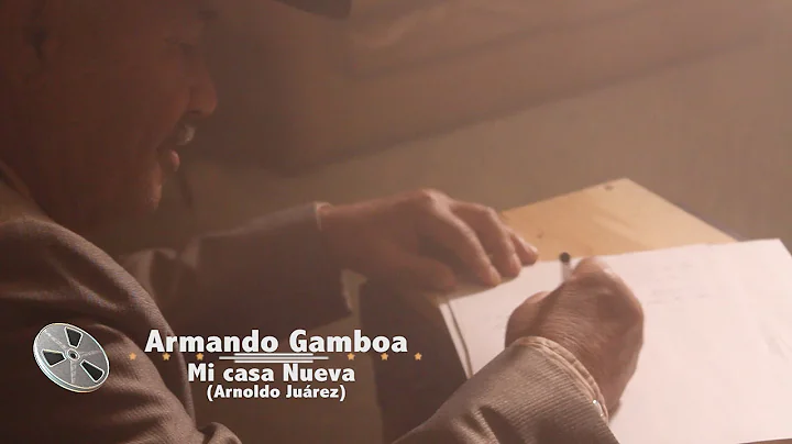 VIDEO Mi casa nueva Armando Gamboa