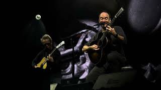 All You Wanted Was Tomorrow - Dave Matthews &amp; Tim Reynolds Riviera Maya / Cancun Mexico - 02.18.2024