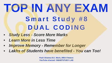 Study Smart Not Long Hours - DUAL CODING by  Pash Sharma