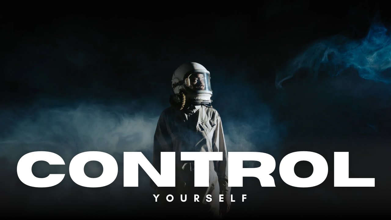 CONTROL YOURSELF - Motivational Video - YouTube