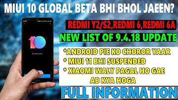 REDMI Y2/S2,REDMI 6,REDMI 6A ANDROID PIE WITH MIUI 11 SUSPENDED