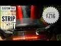 YAMAHA FZ CUSTOM TAIL LIGHT use with strip light