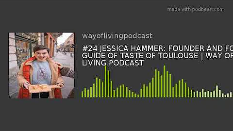 #24 JESSICA HAMMER: FOUNDER AND FOOD GUIDE OF TAST...