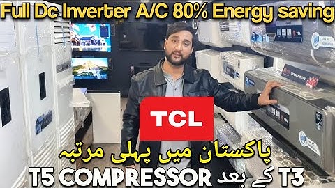 Full DC inverter TCL AC 18t5 Latest Review and Prices in 2025