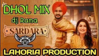 Sardara | Gurtaj | dj Rana Lahoria Production Dhol Mix | New Punjabi Song 2021