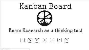 Roam Research: Kanban Board