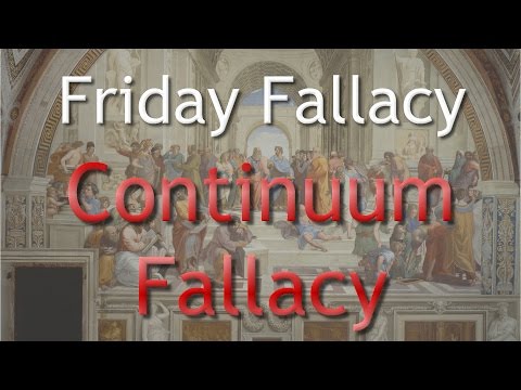 Friday Fallacy - Continuum Fallacy