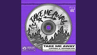 Take Me Away (Extended)