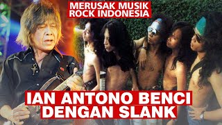 Download Lagu IAN ANTONO BENCI DENGAN SLANK, MERUSAK MUSIK ROCK INDONESIA - Sejarah Slank MP3 Download Lagu IAN ANTONO BENCI DENGAN SLANK, MERUSAK MUSIK ROCK INDONESIA - Sejarah Slank MP3