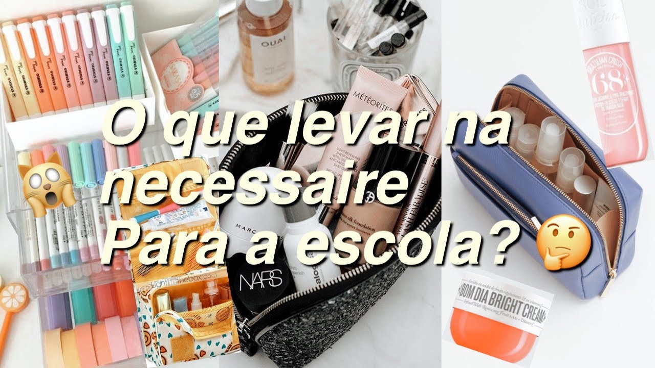 Dicas do que levar na necessaire para a Escola - YouTube