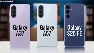 Samsung Galaxy A37 vs A57 vs S25 FE 🔥 Full Comparison 2026 | Camera, Specs & Price !