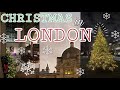 CHRISTMAS IN LONDON | solo travel to london for the day