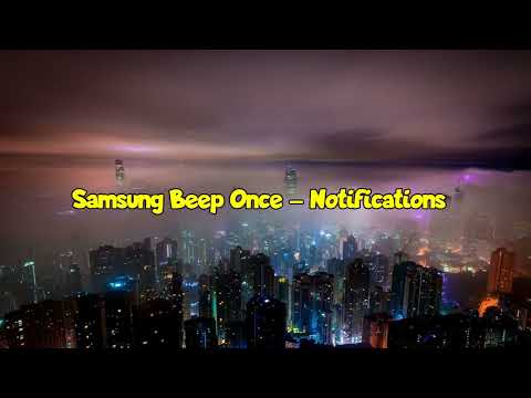 Samsung Beep Once Notifications RINGTONE