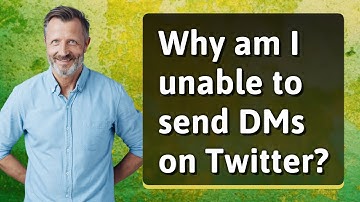 Why am I unable to send DMs on Twitter?