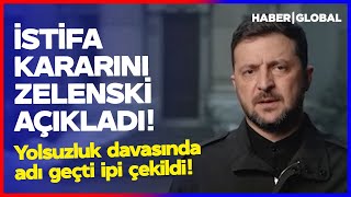 İstifa Kararını Zelenski Açıkladı Yolsuzluk Davasında Adı Geçti İpi Çekildi
