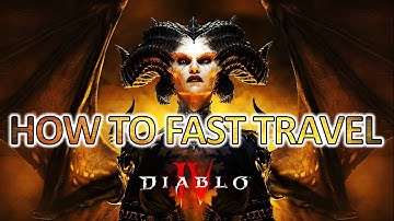 How To Fast Travel In Diablo 4 | Diablo IV Beginner Tips To Know Unlocking Waypoints World Map