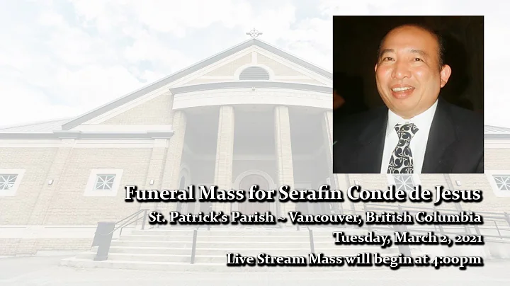 Funeral Mass for Serafin Conde de Jesus - Live Mas...