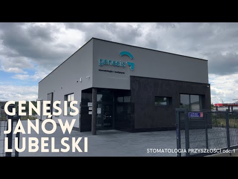 „Stomatologia przyszłości” odc.1 - GENESIS Janów Lubelski